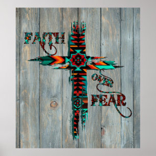 Faith Over Fear, Southwest Cross Poster