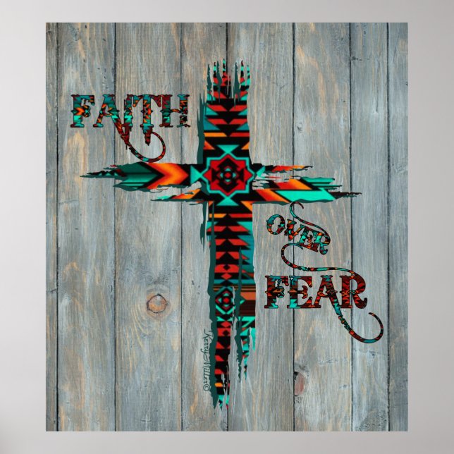 Faith Over Fear, Southwest Cross Poster (Front)