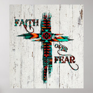 Faith Over Fear, Southwest Cross Poster