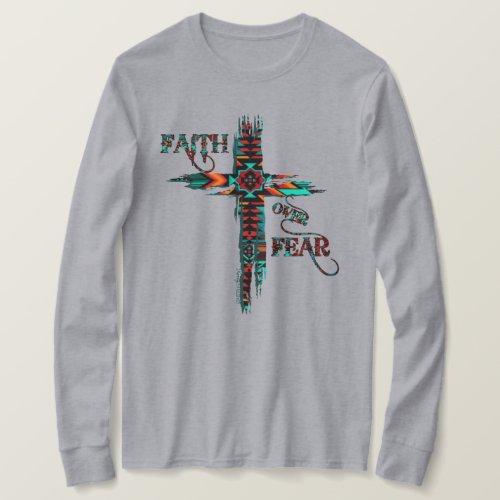 Faith Over Fear Southwest Cross T_Shirt