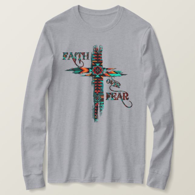 Faith Over Fear, Southwest Cross T-Shirt (Design Front)