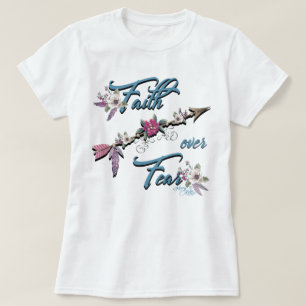 Faith Over Fear T-Shirt