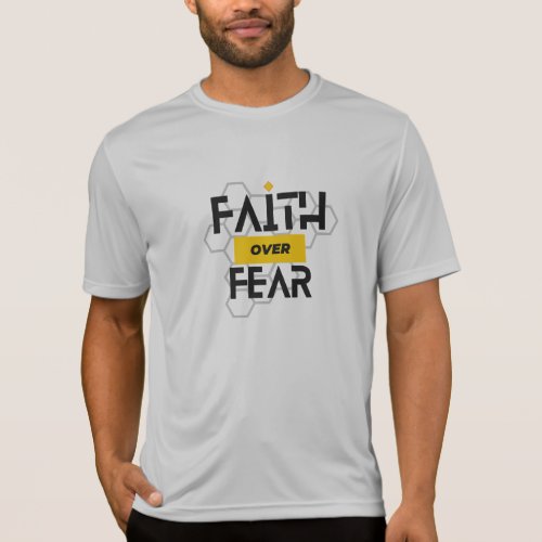 Faith over fear T_Shirt