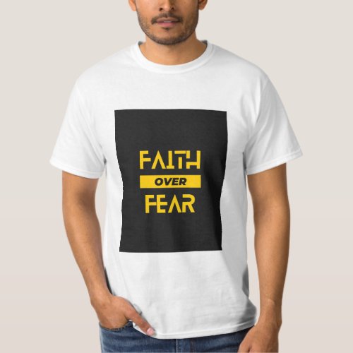 FAITH over FEAR T_Shirt