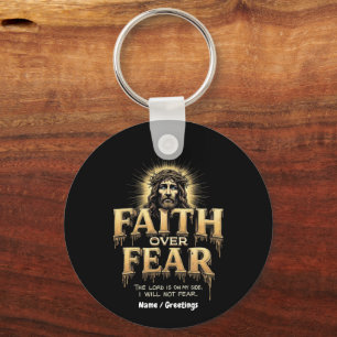 Faith Over Fear The Lord Is On My Side Keychain