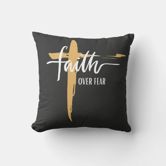  Faith Over Fear Throw Pillow (Front)