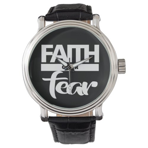 Faith Over Fear Watch