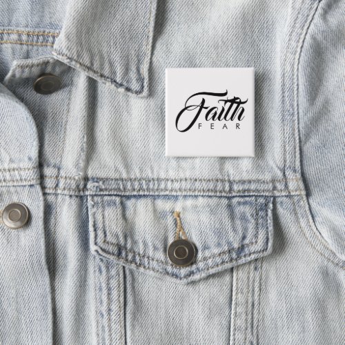 Faith Over Fear White Button