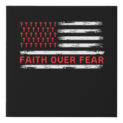 Faith Over Fears Cool Christian Cross American USA Faux Canvas Print