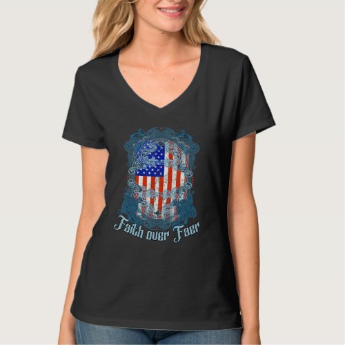 Faith Over Fears Cool Christian Cross American Usa T_Shirt