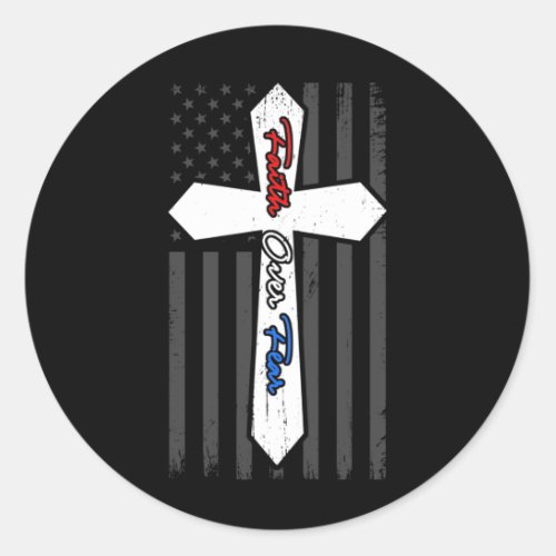 Faith Over Fears Cool Christian Cross USA Flag Classic Round Sticker