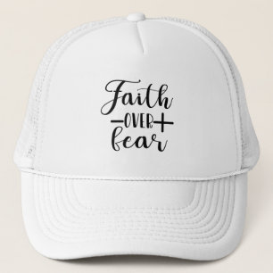 Faith Over Fears Cool Christian Shirt Trucker Hat