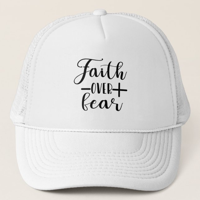 Faith Over Fears Cool Christian Shirt Trucker Hat (Front)