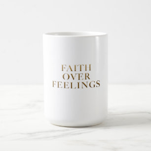 Faith Over Feelings – Christian Fitness Motivation Coffee Mug