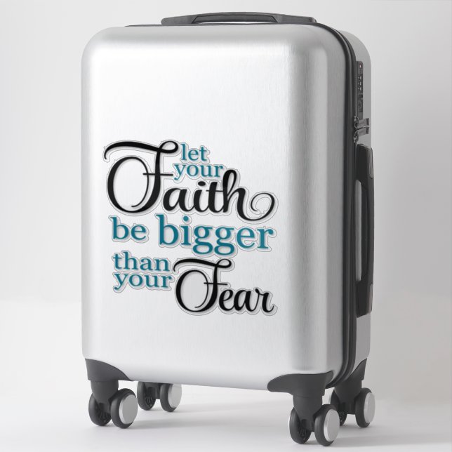 Faith Quote  Sticker (Suitcase)