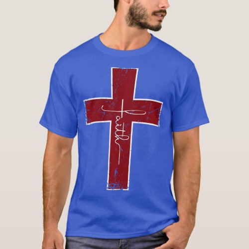 Faith Red Cross Jesus Christ Prayer Love Christian T_Shirt