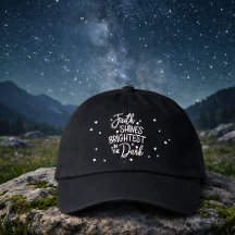 Faith Shines Brightest in the Dark