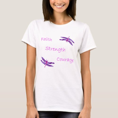 Faith Strength Courage Dragonfly Shirt