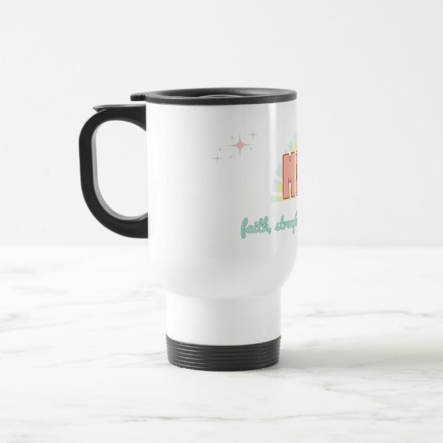 Faith, Strength & Tenderness – Travel Mug (Left)