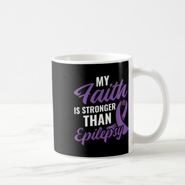 Faith Stronger Than Epilepsy Epilepsy Awareness Pa Coffee Mug (Right)