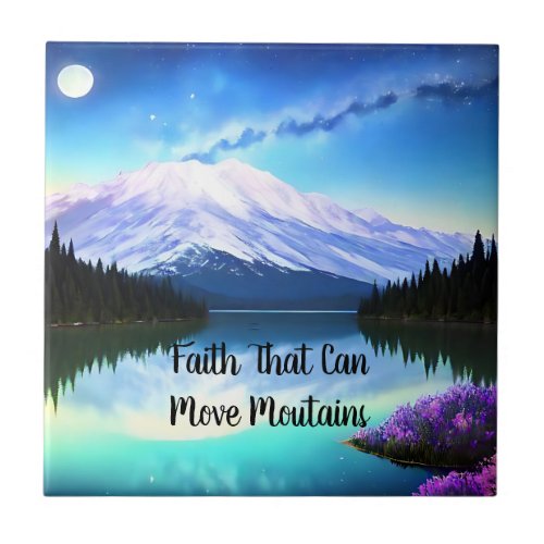  Faith That Can Move Mountains  Bible Quote  Ceramic Tile
