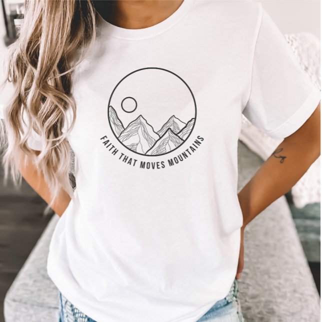 Faith that Moves Mountains Bible Verse Christian T T-Shirt (Creator Uploaded)