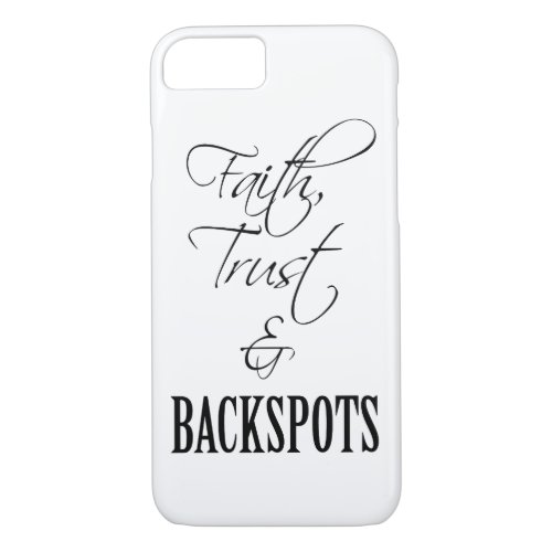 Faith Trust and Backspots Cheer iPhone 7 Case