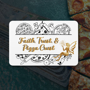 Faith Trust & Pizza Crust   Cruise Door Magnet