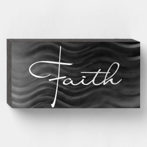 Faith Typography Christian Black and White Modern Wooden Box Sign | Zazzle