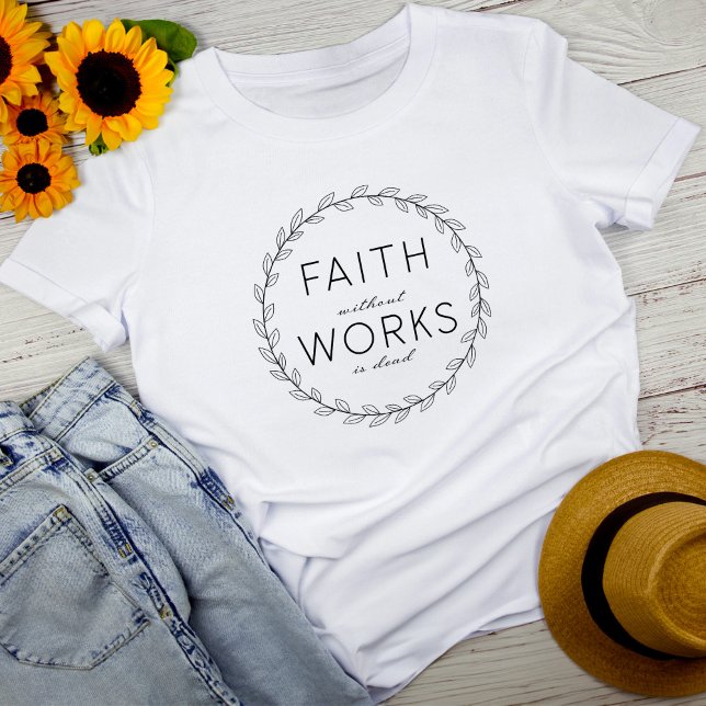 Faith Without Works Is Dead Verse Women's White T-Shirt (Creator Uploaded)