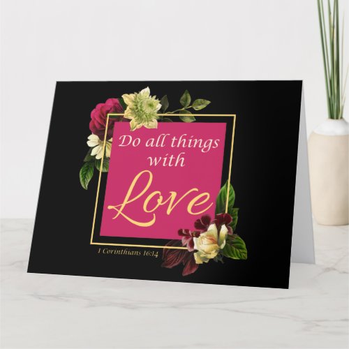 Faith Women Floral Do All Things with Love Gift Thank You Card