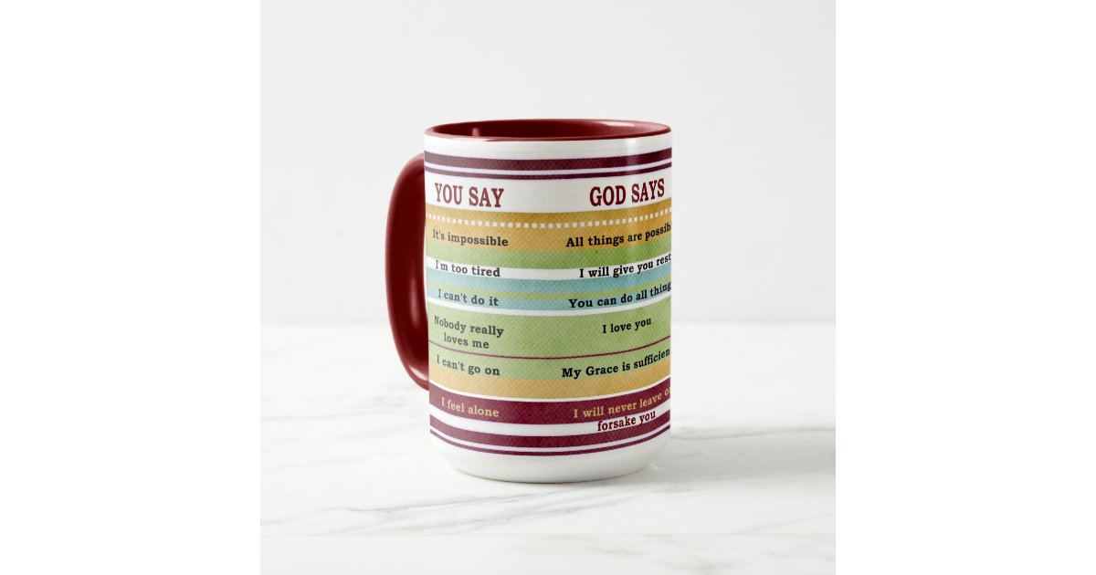 Faith YOU SAY GOD SAYS Inspirational Bible Verses Mug | Zazzle