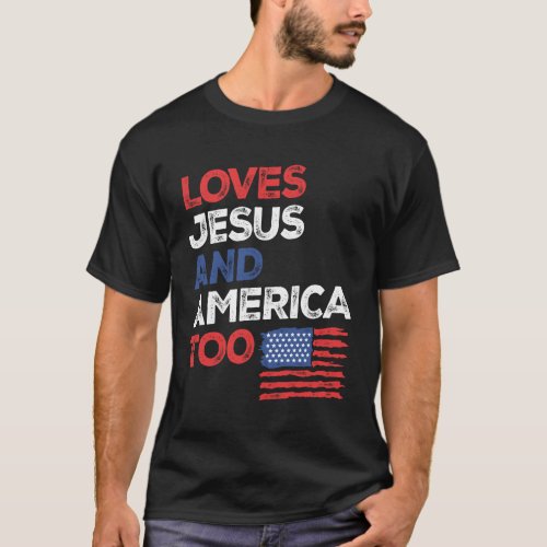 Faithful Freedom Loves Jesus and America Too T_Shirt