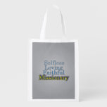 Faithful Selfless Ministerial Missionary Reusable Grocery Bag at Zazzle