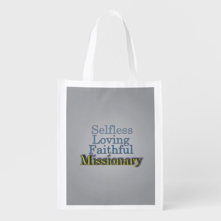 Faithful Selfless Ministerial Missionary Reusable Grocery Bag