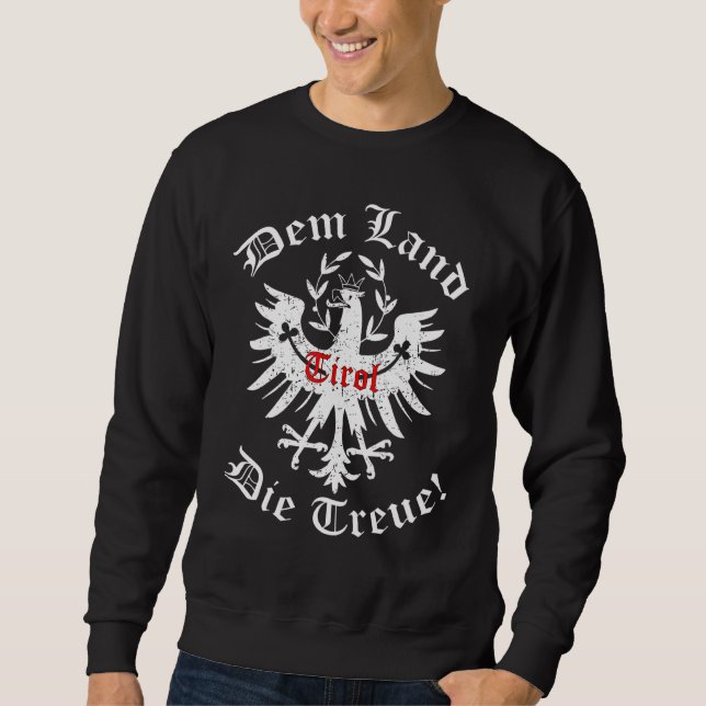 Faithful To The Country Of Tirol Tyrolean Eagle Sweatshirt (Front)