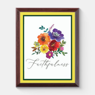 Faithfulness multi color floral Plaque