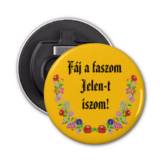 Fáj a faszom Jelen-t iszom! sárga sörnyitó Bottle Opener