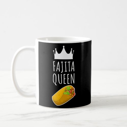 Fajita Queen Coffee Mug