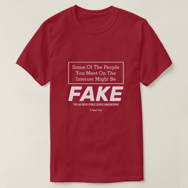Fake - A MisterP Shirt (Design Front)