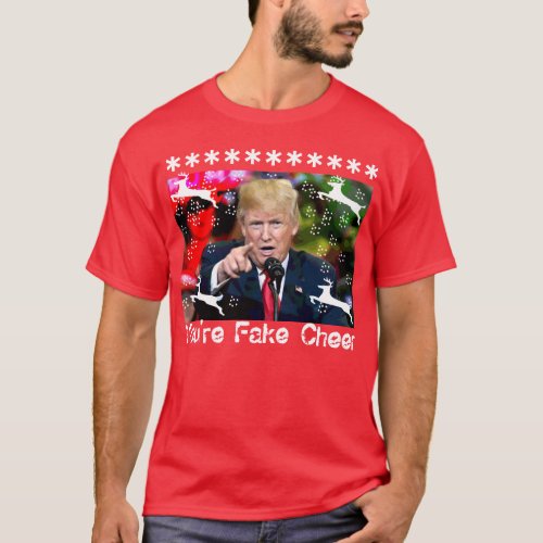 Fake Cheer Donald Trump Ugly Christmas T_Shirt
