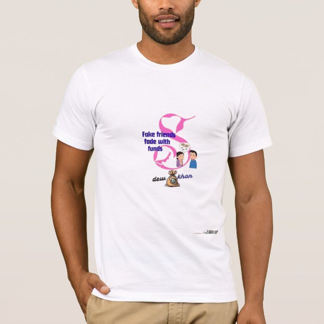 Fake friends,greed friends  T-Shirt (Front)