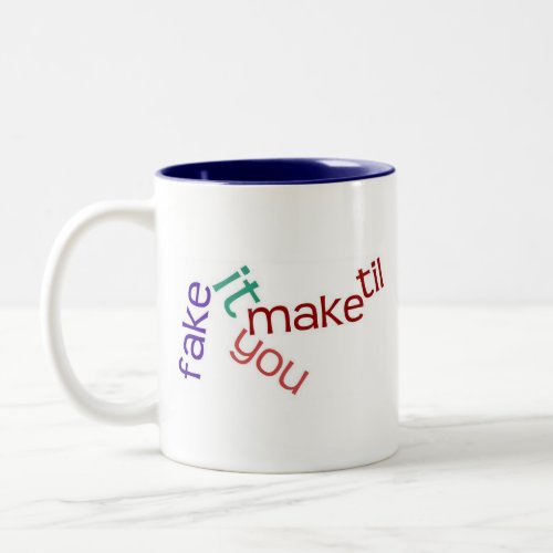 Fake It Mug