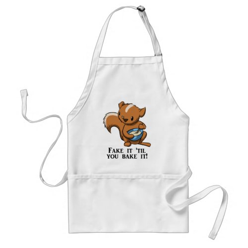 Fake it til you bake it apron adult apron