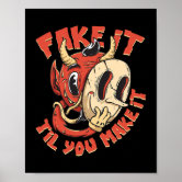  Fake It Til You Make It Devil Demon Motivational