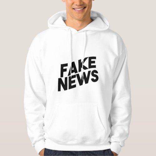 Fake News fashionable Post Truth Hoodie