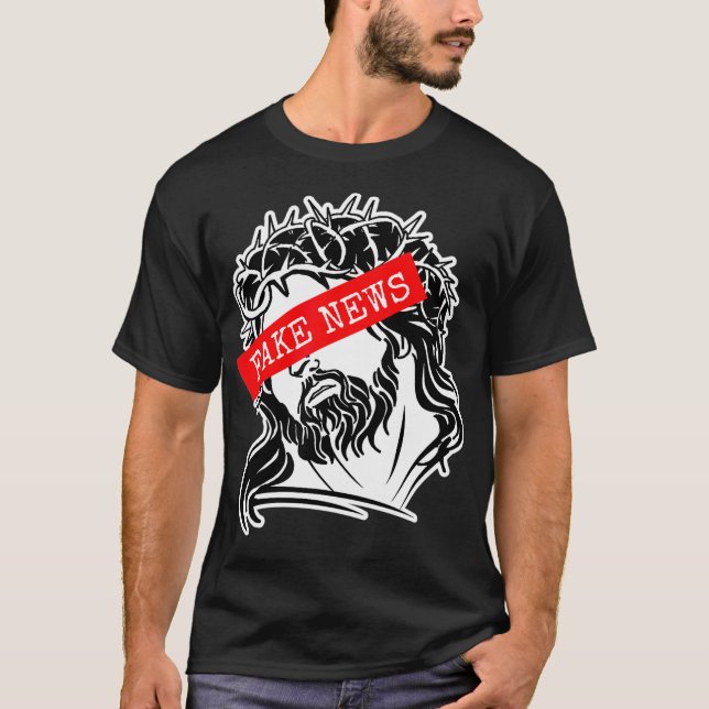 Fake News Jesus Inspired Fake Religion Related Fal T-Shirt (Front)