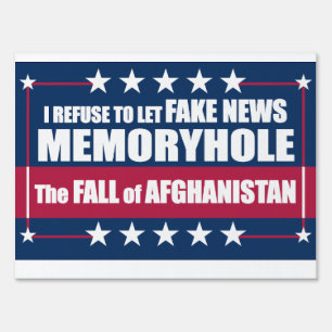 Fake News Memoryhole The Fall of Afghanistan Sign