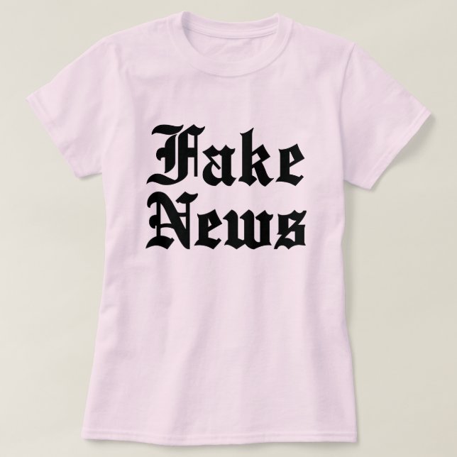Fake News T-Shirt (Design Front)