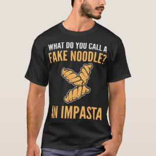 Fake noodle Italian Chef custom birthday baked dop T-Shirt